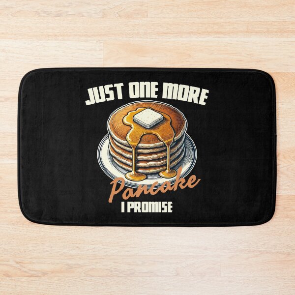 Item preview, Pancakes on a Plate - Just One More Pancake I Promise designed and sold by MaateoDesign.