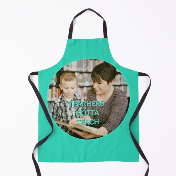 Item preview, Gotta - Teachers Gotta Teach by Wagonesta designed and sold by Wagonesta.