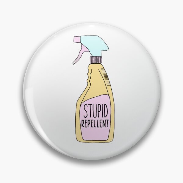 Item preview, STUPID REPELLENT designed and sold by SkualiDesign.