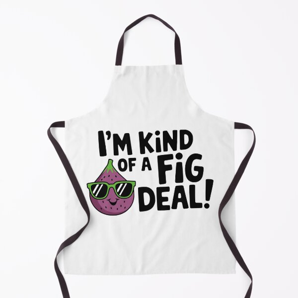 Item preview, I'm Kind Of A Fig Deal! Funny Fig Pun designed and sold by PMCreative.