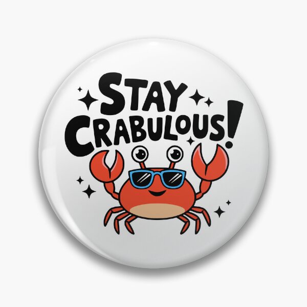 Item preview, Stay Crabulous! Cute Fabulous Crab Pun designed and sold by PMCreative.