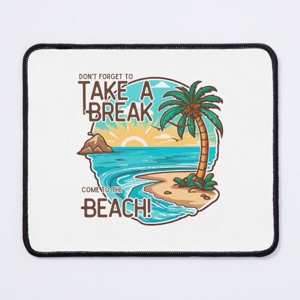 Item preview, Take A Beach Break designed and sold by ChenryConcepts.