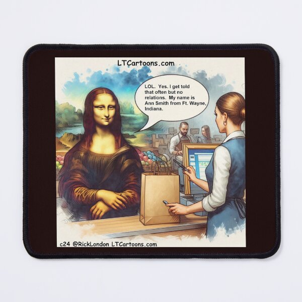 Item preview, But You Look Like The Mona Lisa! designed and sold by Rick London Gifts.