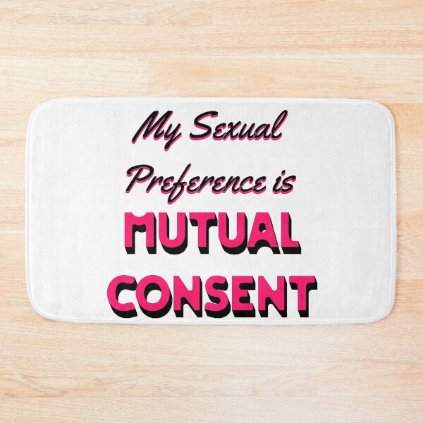 Item preview, my sexual preference is mutual consent. pink black text designed and sold by JonathanP514.