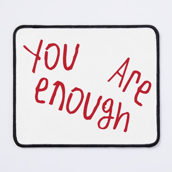 Item preview, You are enough designed and sold by kinpirks.