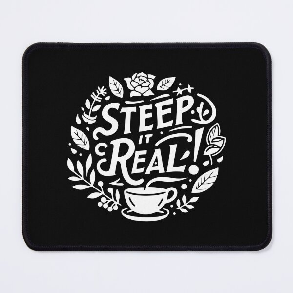 Item preview, Steep It Real designed and sold by Frank Ring.