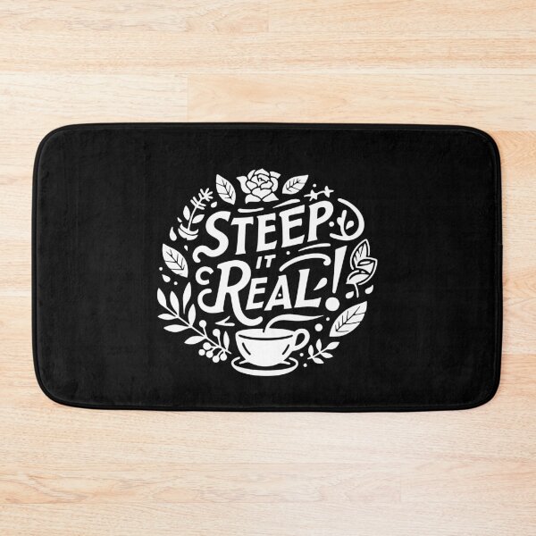 Item preview, Steep It Real designed and sold by Frank Ring.