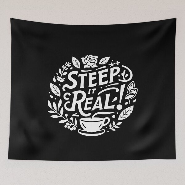 Item preview, Steep It Real designed and sold by Frank Ring.
