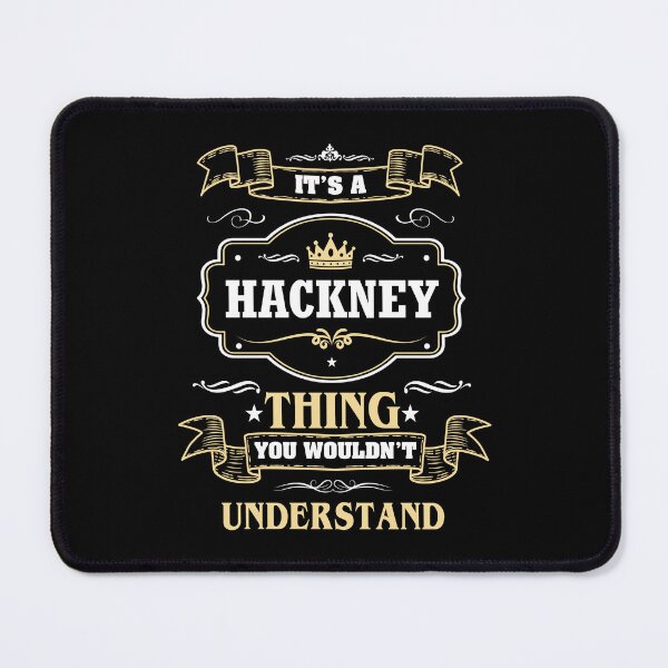 Item preview, It Is A Hackney Thing You Wouldn't Understand Hackney Name Shirt designed and sold by GensBarlow.