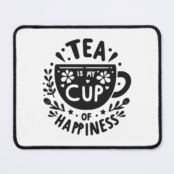 Item preview, Tea is My Cup of Happiness designed and sold by Frank Ring.