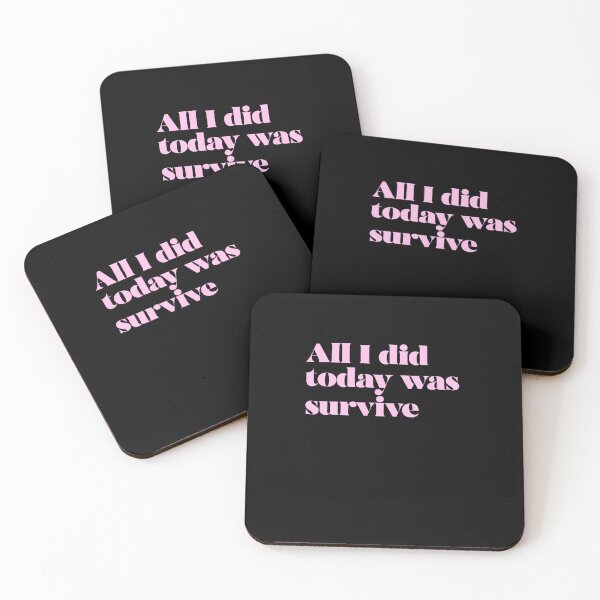 Item preview, All I did today was survive designed and sold by BritySpear.