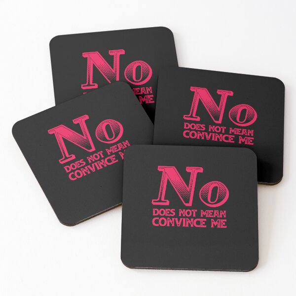 Item preview, No Does Not Mean Convince Me designed and sold by BritySpear.
