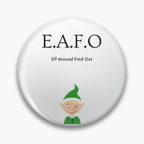 Item preview, Elf Around Find Out designed and sold by Avatrent.