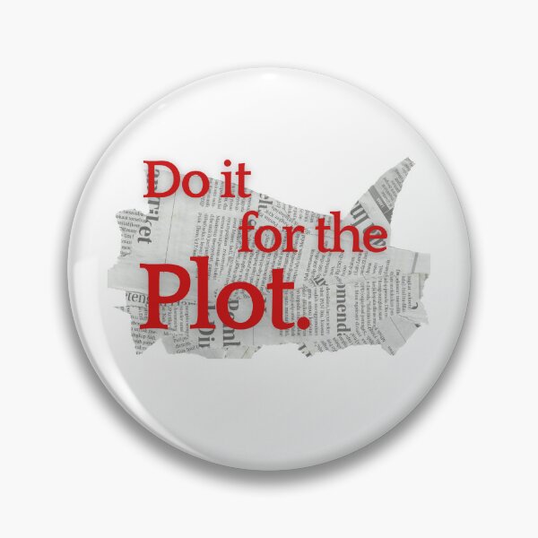Item preview, Do it for the plot !!!!!! designed and sold by Rocky Designs.
