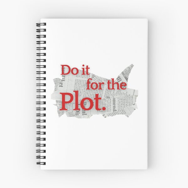 Item preview, Do it for the plot !!!!!! designed and sold by Rocky Designs.