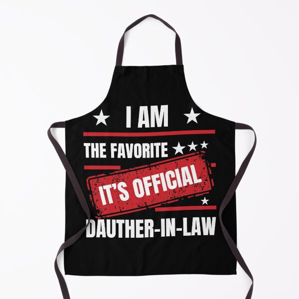 Item preview, It’s Official – I’m the Favorite Daughter-in-Law designed and sold by Pixie-agenca.