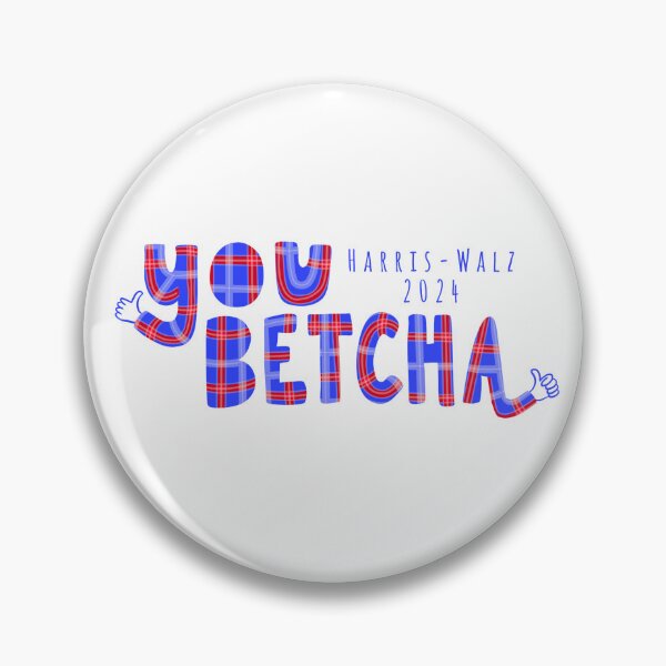 Item preview, You Betcha designed and sold by Taylor Tinkham.