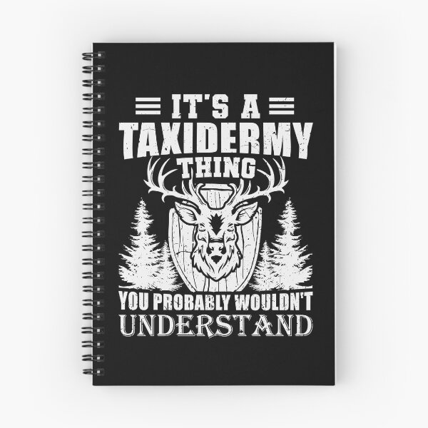 Item preview, It's A Taxidermy Thing You Wouldn't Understand designed and sold by tmerchtrends.