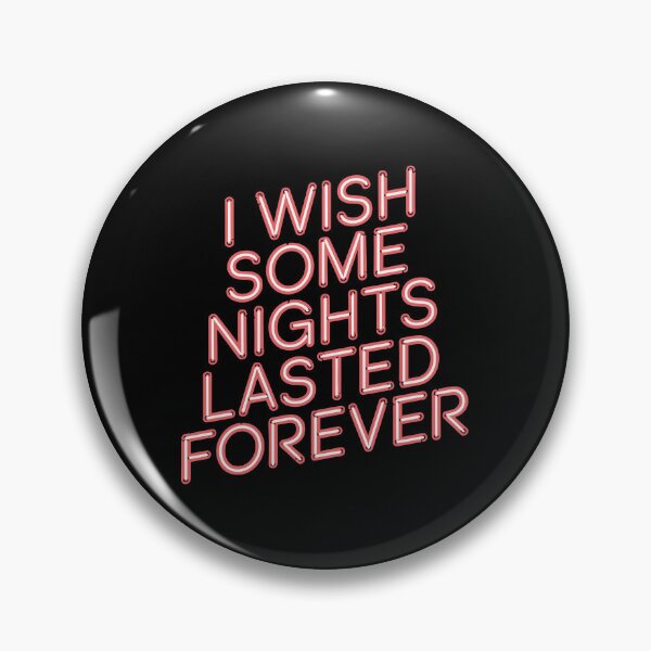 Item preview, I Wish Some Nights Lasted Forever" Neon Sign T-Shirt – Perfect for Party Lovers designed and sold by paulo silveira.