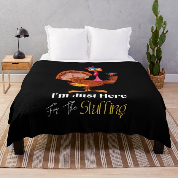 Item preview, I'm Just Here For The Stuffing designed and sold by TREEVIBES.