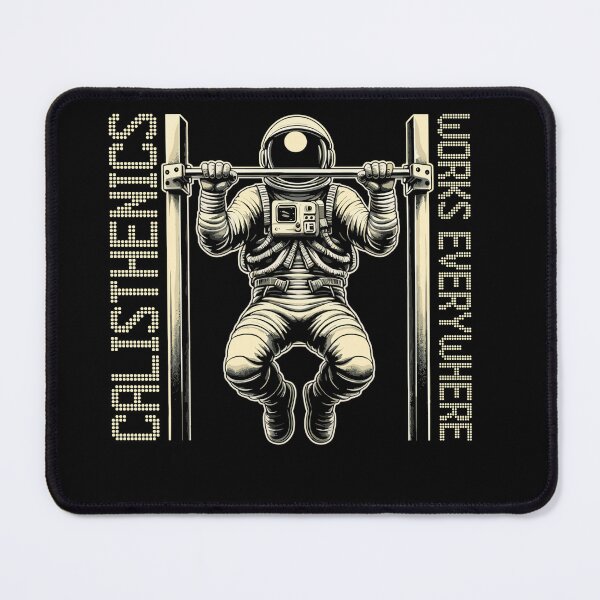 Item preview, Calisthenics works everywhere Astronaut Gift designed and sold by Pineapple-Tree.