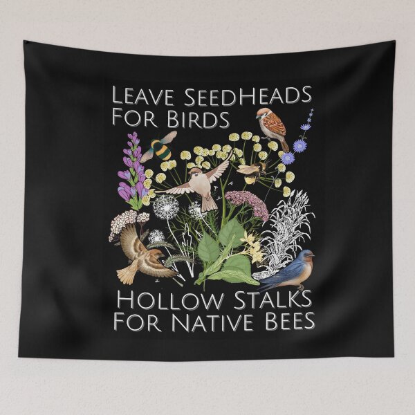 Item preview, Leave Seedheads For Birds & Bees Nature Design designed and sold by EarthArtDesigns.