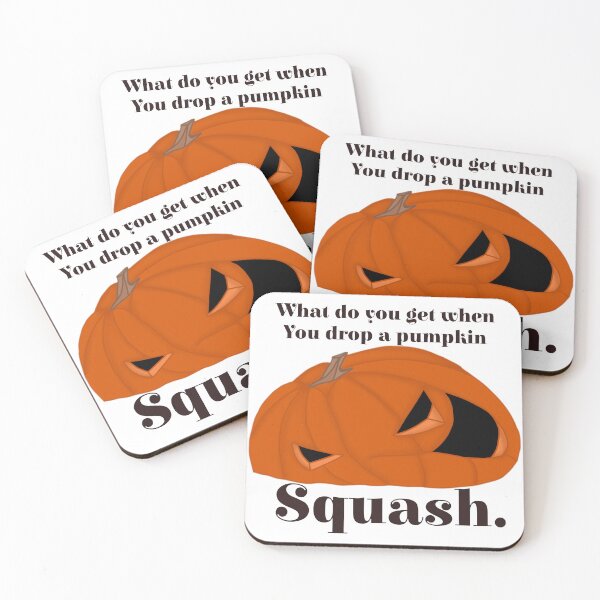 Item preview, What do you get when you drop a pumpkin? Squash! designed and sold by Artistkhg.