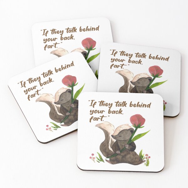 Item preview, Skunks: If they talk behind your back, fart.  designed and sold by Leo-Stride.