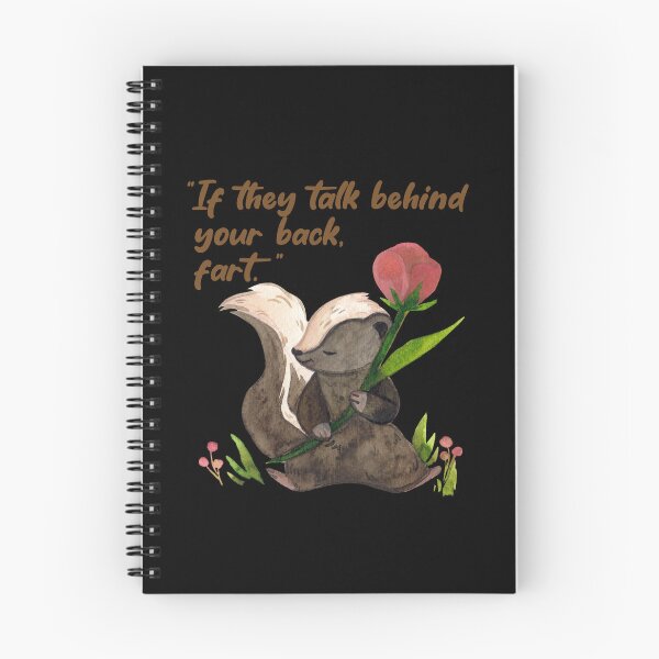 Item preview, Skunks: If they talk behind your back, fart. designed and sold by Leo-Stride.