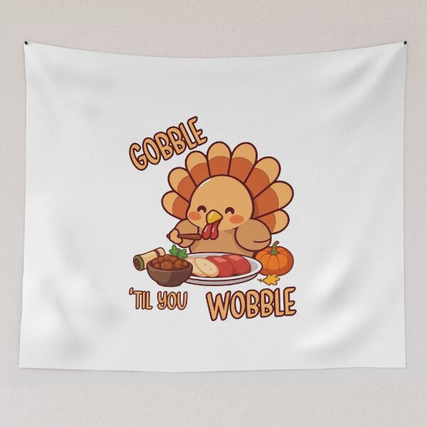Item preview, Thanksgiving holiday funny cute turkey, Gobble til you wobble designed and sold by granitvit.