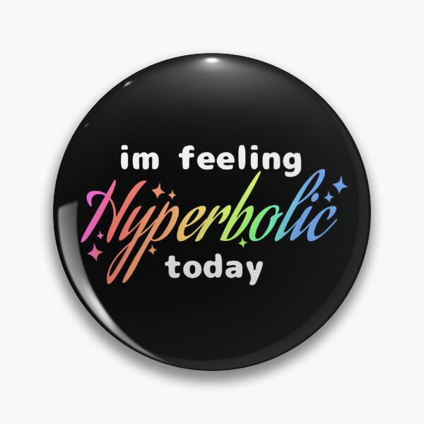 Item preview, I'm Feeling Hyberbolic Today designed and sold by ShojoDraws.