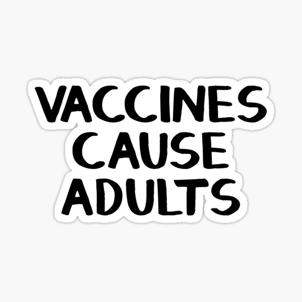 Aperçu de l'œuvre Les vaccins provoquent des adultes créée et vendue par allthetees.