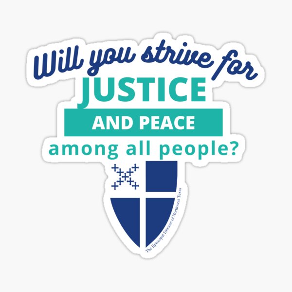Item preview, Will You Strive for Justice and Peace designed and sold by Canterbury Episcopal Campus Ministry at Texas Tech University .