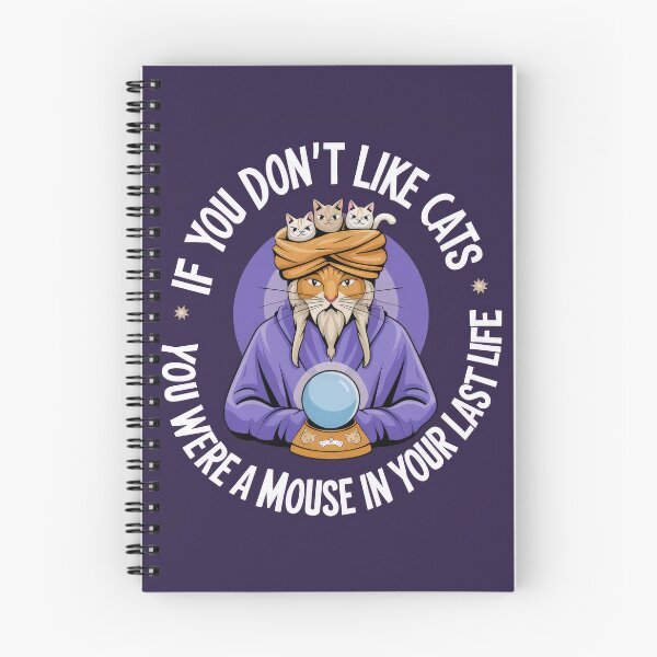 Item preview, IF YOU DON'T LIKE CATS - YOU WERE A MOUSE IN YOUR LAST LIFE designed and sold by INNERHARMONY2.