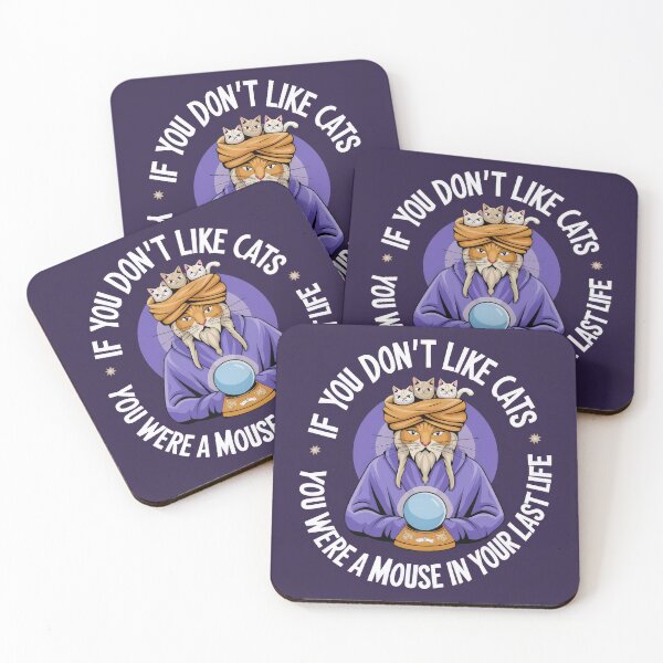Item preview, IF YOU DON'T LIKE CATS - YOU WERE A MOUSE IN YOUR LAST LIFE designed and sold by INNERHARMONY2.