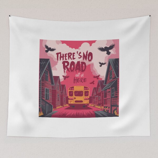 Item preview, There’s no road out of here designed and sold by scarlov.
