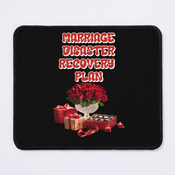 Item preview, Marriage Disaster Recovery Plan - Funny Humorous Quote designed and sold by signshirtz.