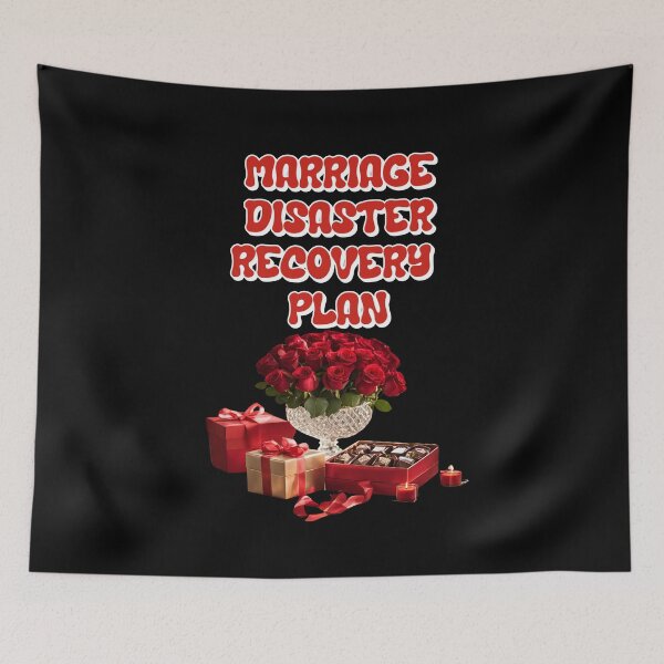 Item preview, Marriage Disaster Recovery Plan - Funny Humorous Quote designed and sold by signshirtz.