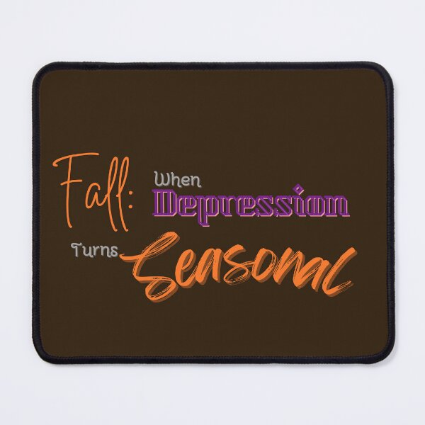 Item preview, Fall: when Depression turns Seasonal - mental health designed and sold by ErynFalasDesign.