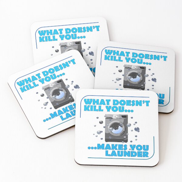 Item preview, What Doesn't Kill You Makes You Launder designed and sold by Crane Swing.