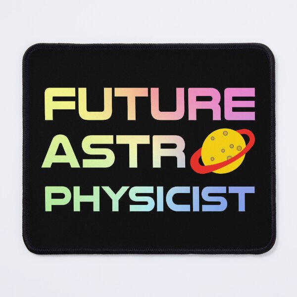 Item preview, Future Astrophysicist - Astrophysics Science Lover designed and sold by ScienceCorner.