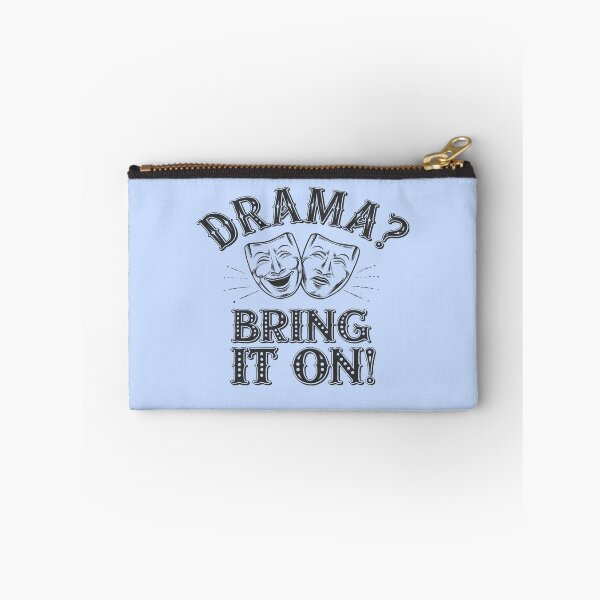 Item preview, Drama? Bring It On! Theater (Black Text) designed and sold by XanderWitch Creative.