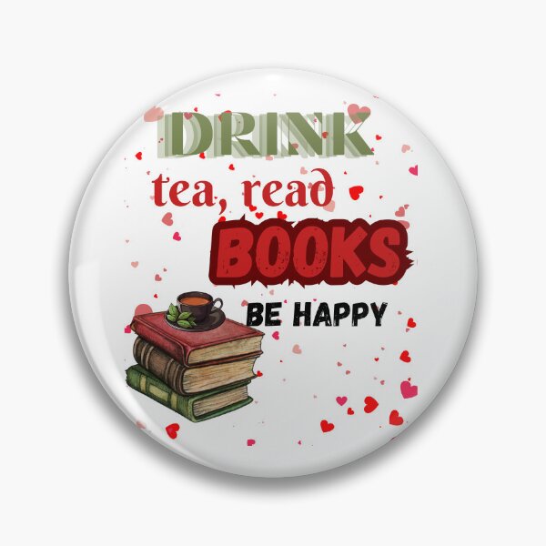 Item preview, Drink tea, read books be happy designed and sold by AccessibleShop.