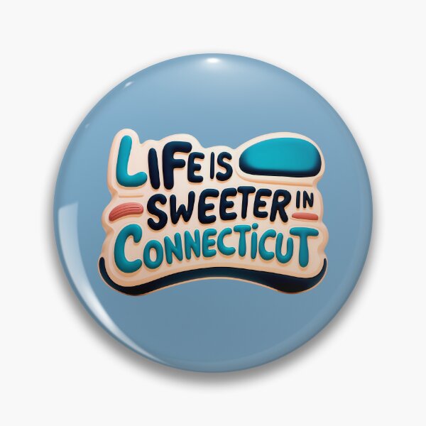 Item preview, Life Is Sweeter In Connecticut Funny Quote designed and sold by TheArtOfPat.