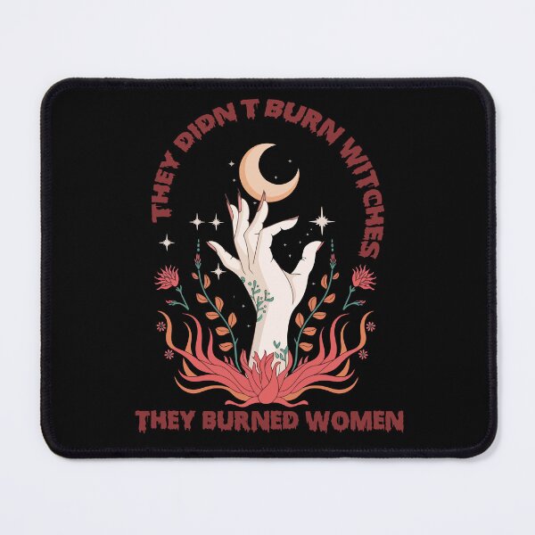 Item preview, They Didn't Burn Witches They Burned Women Witchy designed and sold by Felinefinesse.