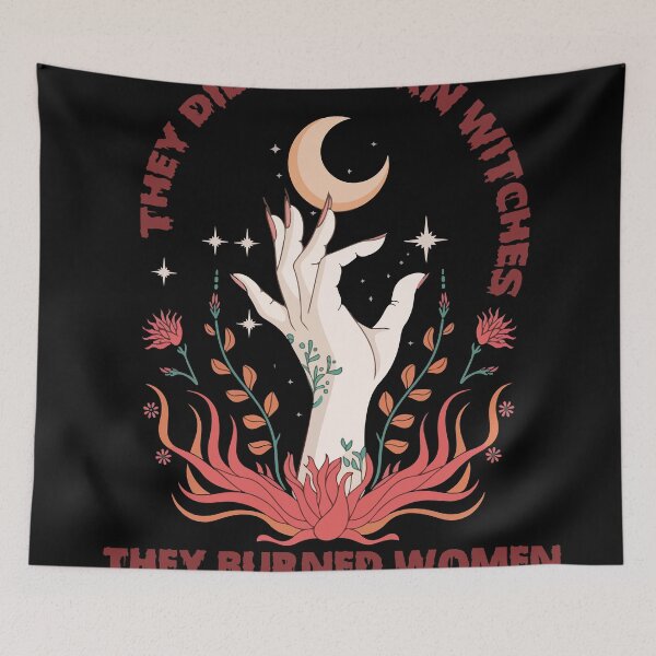 Item preview, They Didn't Burn Witches They Burned Women Witchy designed and sold by Felinefinesse.