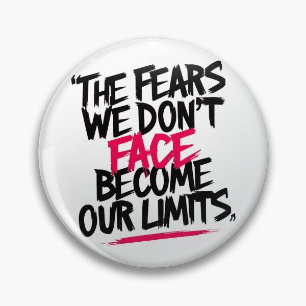 Item preview, THE FEARS WE DON'T FACE BECOME OUR LIMITS, designed and sold by PGAart.