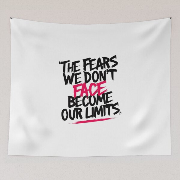 Item preview, THE FEARS WE DON'T FACE BECOME OUR LIMITS, designed and sold by PGAart.