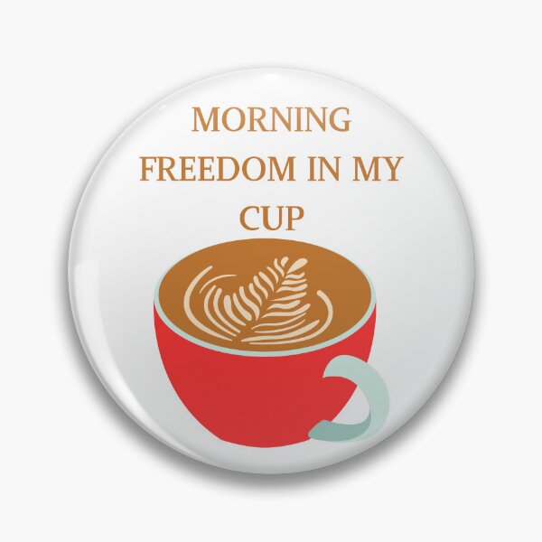 Item preview, ☕ Morning Freedom in My Cup ? designed and sold by TShirtCrafters.