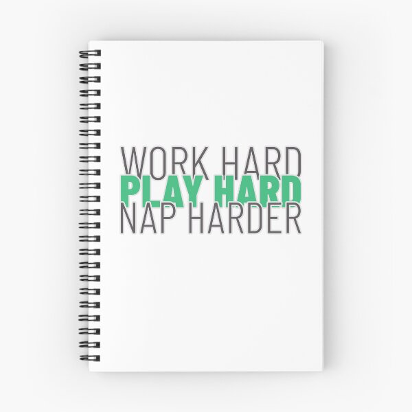 Item preview, Work Hard Play Hard Nap Harder designed and sold by S Diaz.